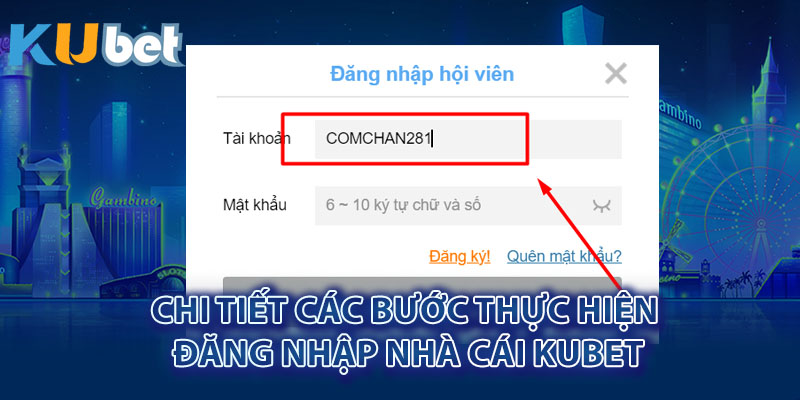 Chi tiết các bước thực hiện đăng nhập nhà cái Kubet