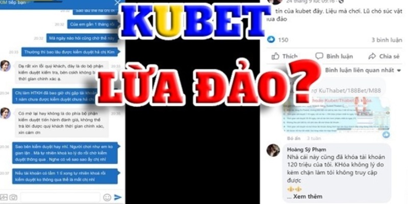 Những nguyên nhân dẫn đến việc Kubet lừa đảo bị lan truyền